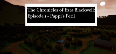 Games like The Chronicles of Ezra Blackwell: Episode 1, Pappi's Peril