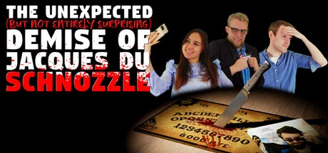 Games like The Unexpected (But Not Entirely Surprising) Demise of Jacques du Schnozzle