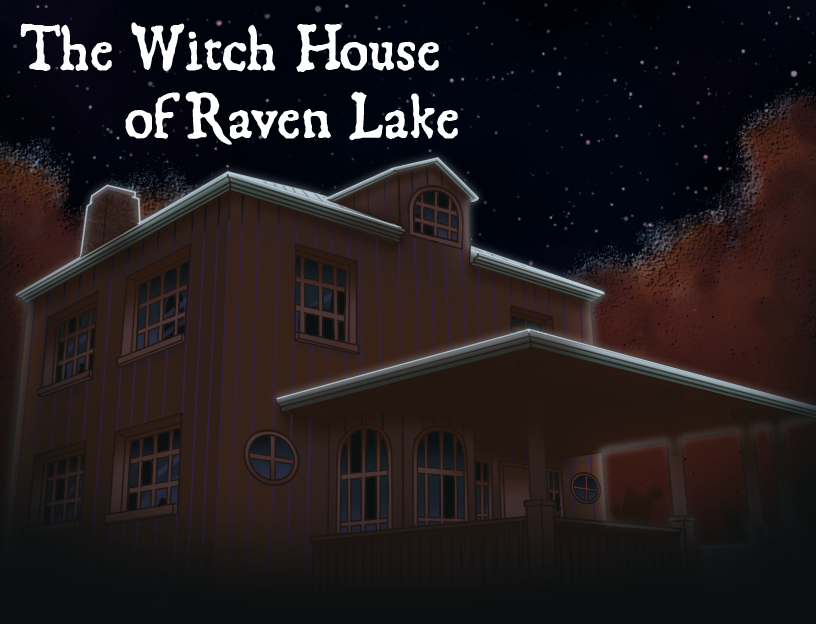 Games like The Witch House of Raven Lake