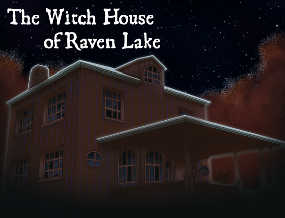 The Witch House of Raven Lake Image