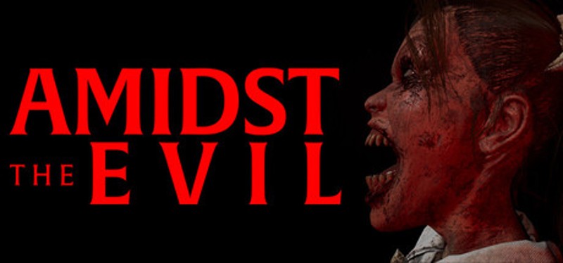 Amidst The Evil Image