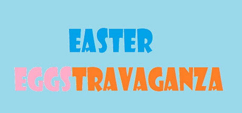 Easter Eggstravaganza Image