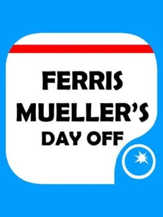 Ferris Mueller's Day Off Image