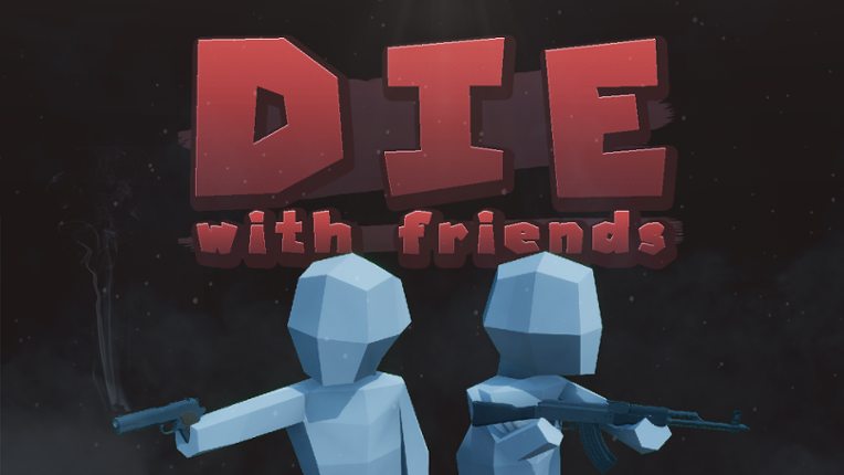 Die with friends Game Cover