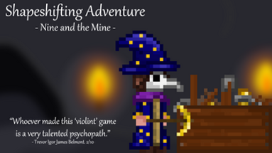 Shapeshifting Adventure: Nine and the Mine Image