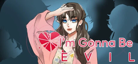 Games like Im Gonna Be Evil