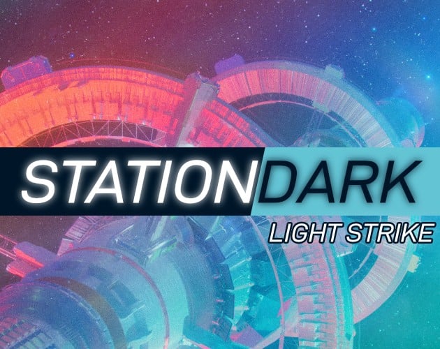 Games like LIGHT: STATIONDARK