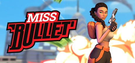 Games like Miss Bullet