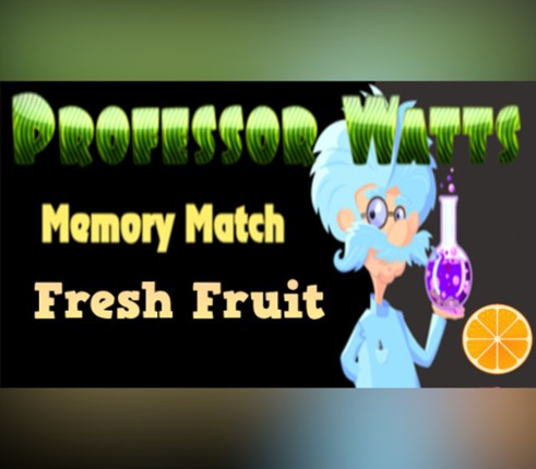 Professor Watts Memory Match Fresh Fruit Image