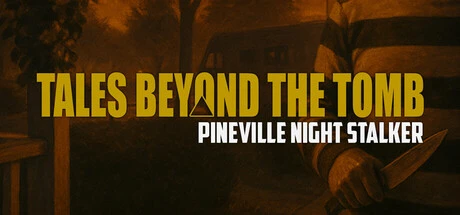 Games like Tales Beyond the Tomb: Pineville Night Stalker