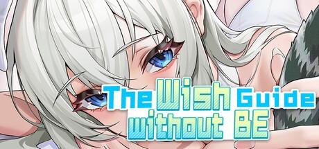 Games like The Wish Guide Without BE