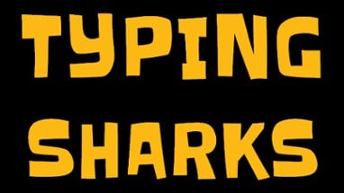 Typing with Sharks Image