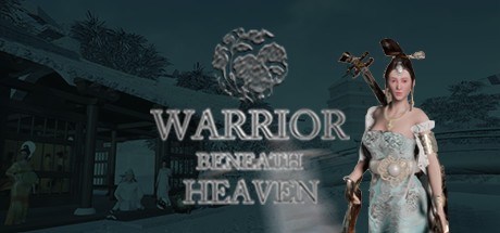 Games like Warrior Beneath Heaven