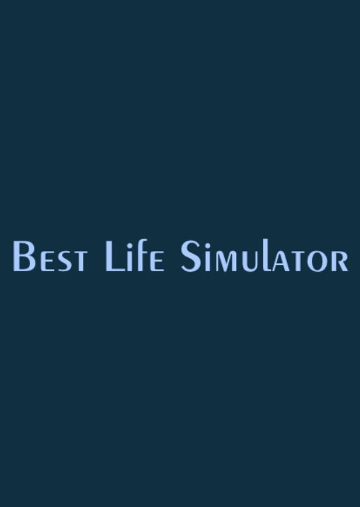 Games like Best Life Simulator