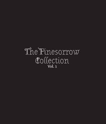 The Pinesorrow Collection, Vol. 1 Image