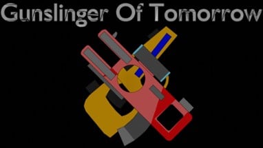 Gunslinger Of Tomorrow Image