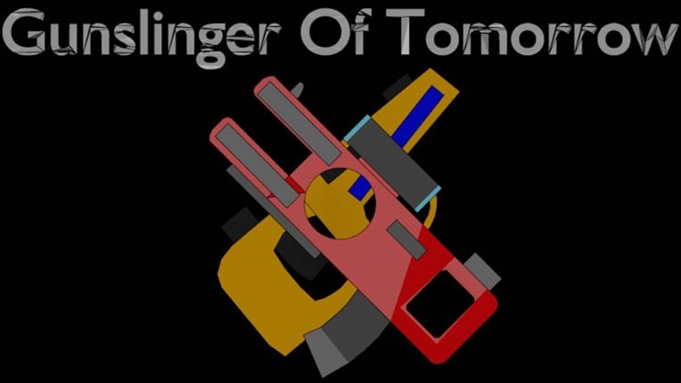 Gunslinger Of Tomorrow Game Cover