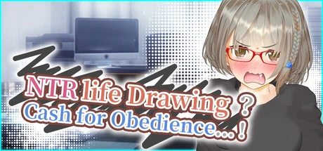 Games like NTR life Drawing? Cash for Obedience......!