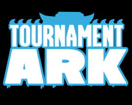 Tournament Ark Image