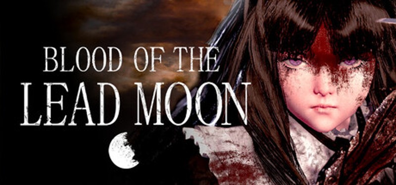 Blood of the Lead Moon Image