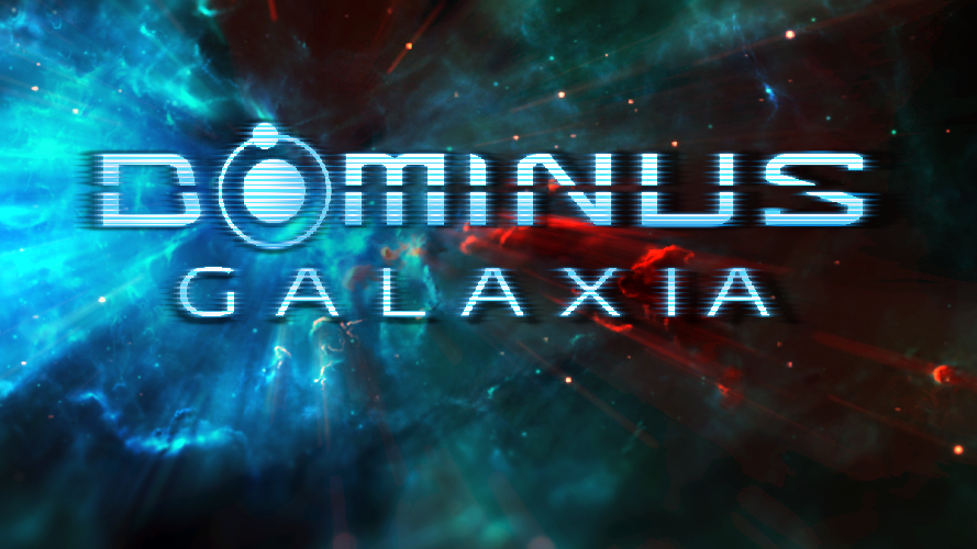 Games like Dominus Galaxia: KS Edition