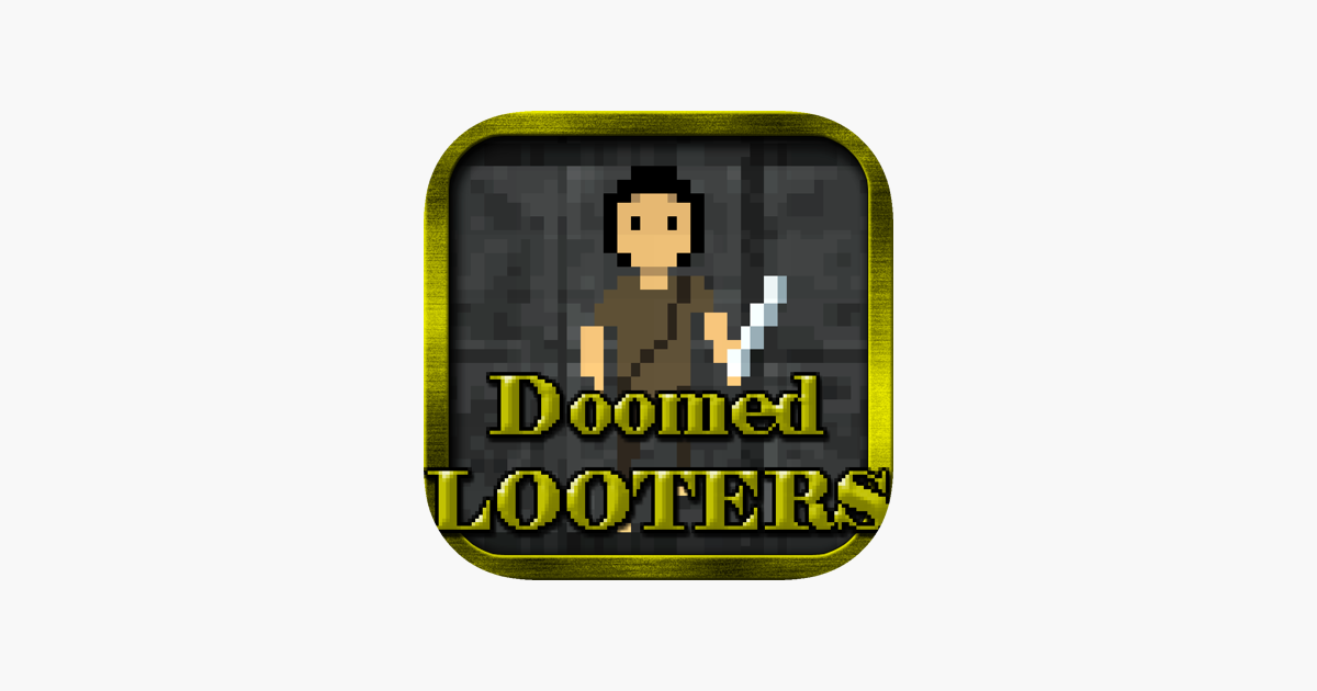 Games like Doomed Looters
