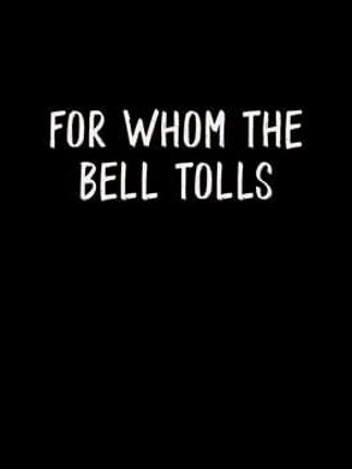 For Whom The Bell Tolls Image