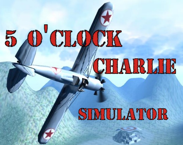 Games like 5 O'Clock Charlie Simulator