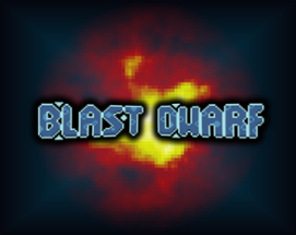 BLAST DWARF Image