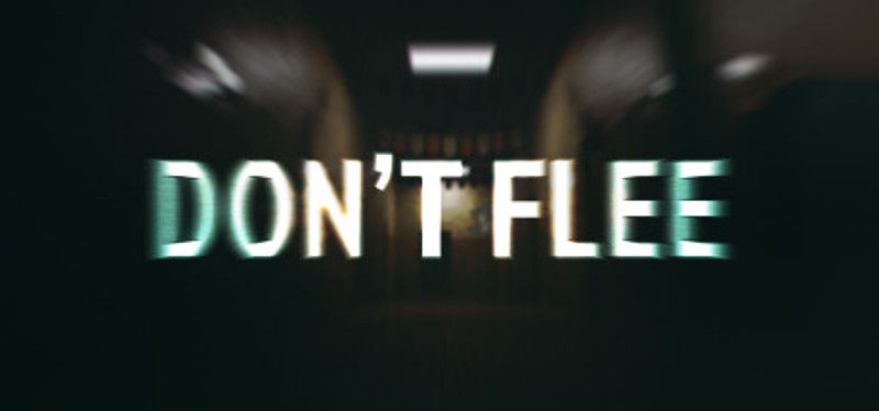 Dont Flee Image