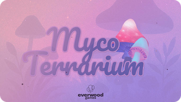 MycoTerrarium Image