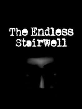 Games like The Endless Stairwell