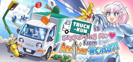 Games like Truck-kun is Supporting Me from Another World?!