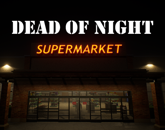 Dead of Night: Supermarket (Demo) Image