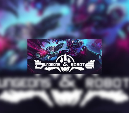 Dungeons & Robots Image