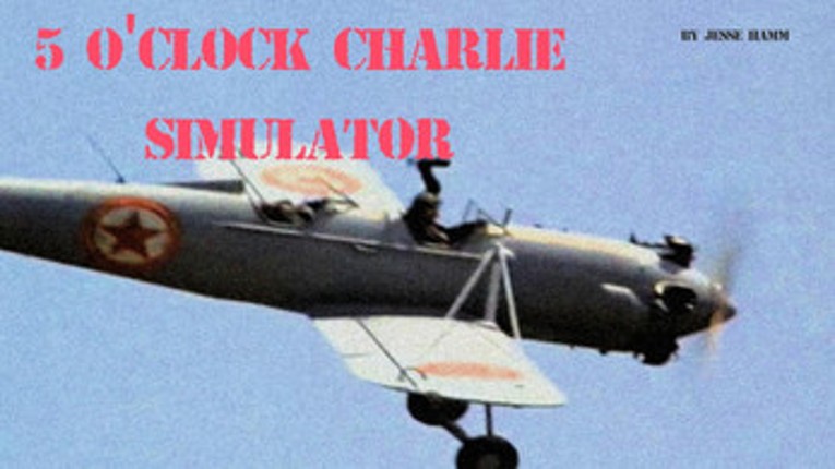 5 O'Clock Charlie Simulator Image