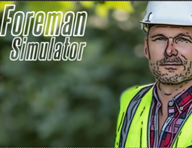 Foreman Simulator Image