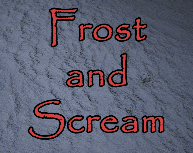 Games like Frost and Scream
