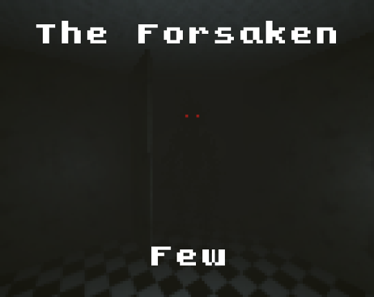 The Forsaken Few Image