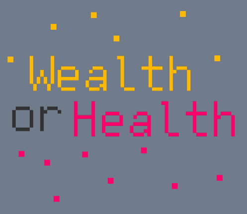 Wealth or Health Image