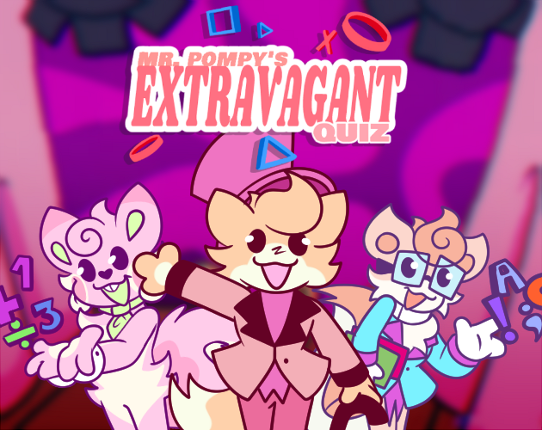 Mr. Pompy's Extravagant Quiz Image