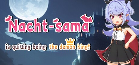 Games like Nacht-sama is quitting being the demon king!