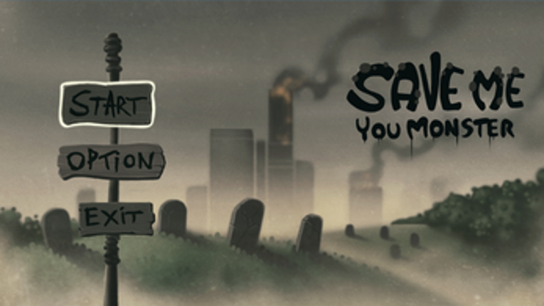 Save Me You Monster Image