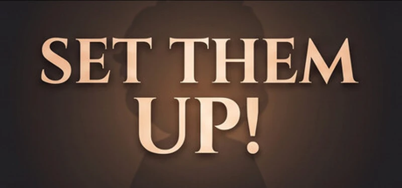 SET THEM UP Image