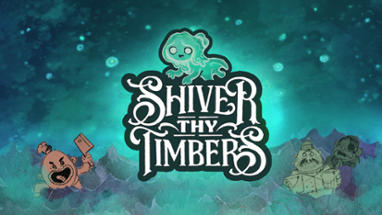 Shiver Thy Timbers Image