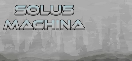 Games like Solus Machina