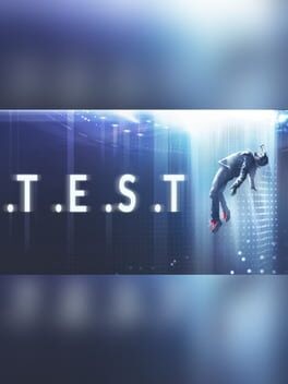 Games like .T.E.S.T: Expected Behaviour