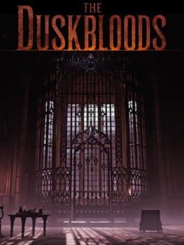 Games like The Duskbloods