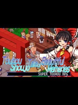 Games like Touhou Shoujo: Tale of Beautiful Memories