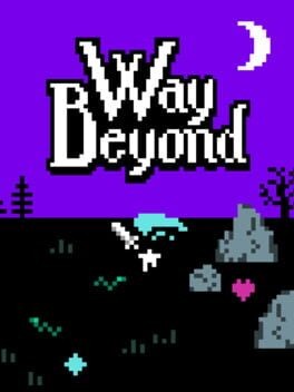 Games like Way Beyond